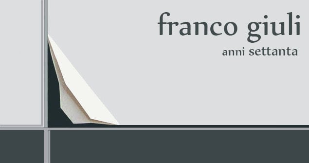 Franco Giuli – Anni Settanta